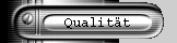 Qualit�t